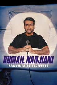 Kumail Nanjiani: Pensamientos nocturnos