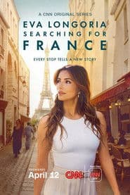 Eva Longoria: Searching for France
