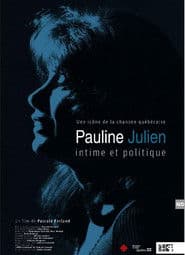 Pauline Julien, intime et politique