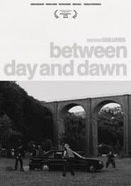 Between Day and Dawn