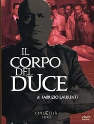 Il corpo del Duce