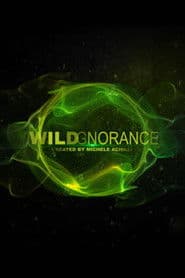 Wildgnorance
