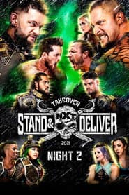WWE NXT TakeOver: Stand & Deliver Night 2