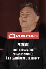 Roberto Alagna : chants sacrés à la cathédrale de Reims