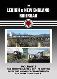 The Lehigh & New England Railroad: Volume 2