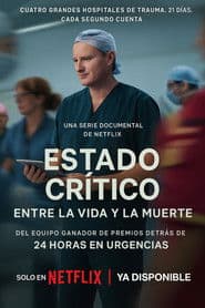 Estado crítico: Entre la vida y la muerte