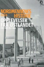 Nordmennenes Egen Historie - Opplevelser Fra Østlandet