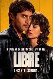 Libre: encanto criminal