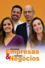 Pequenas Empresas & Grandes Negócios