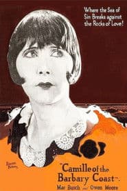 Camille of the Barbary Coast