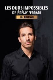 Les duos impossibles de Jérémy Ferrari : 10ème édition