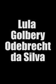 Lula Golbery Odebrecht da Silva