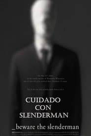 Cuidado con Slenderman