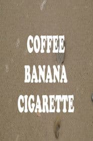 Coffee Banana Cigarette