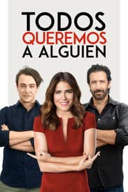 Todos Queremos a Alguien