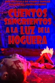Cuentos Sangrientos a La Luz de la Hoguera