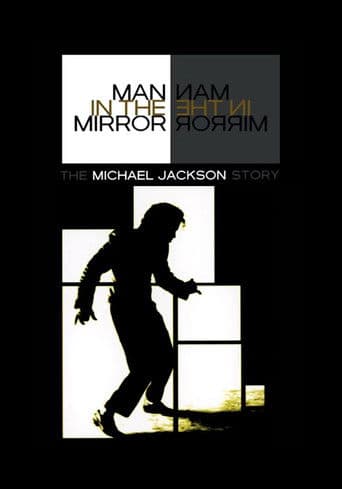 El Hombre en el Espejo: La Historia de Michael Jackson