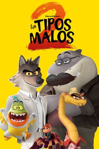 Los tipos malos 2