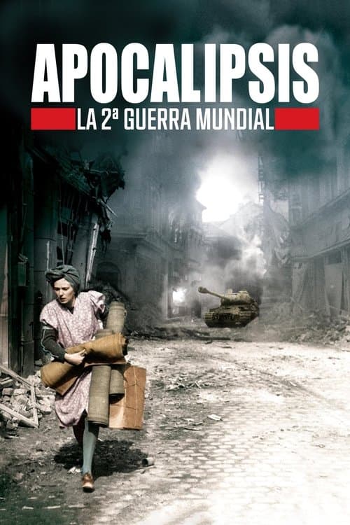 Apocalipsis La segunda guerra mundial