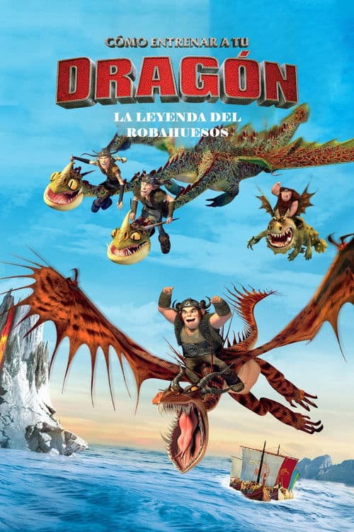 Cómo Entrenar a Tu Dragón: La leyenda del Rompehuesos
