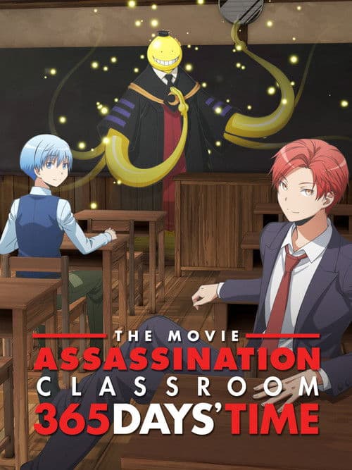 Assassination Classroom the Movie: 365 Days' Time