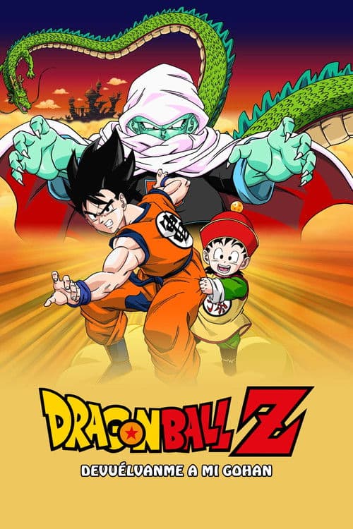 Dragon Ball Z: ¡Devuélvanme a mi Gohan!