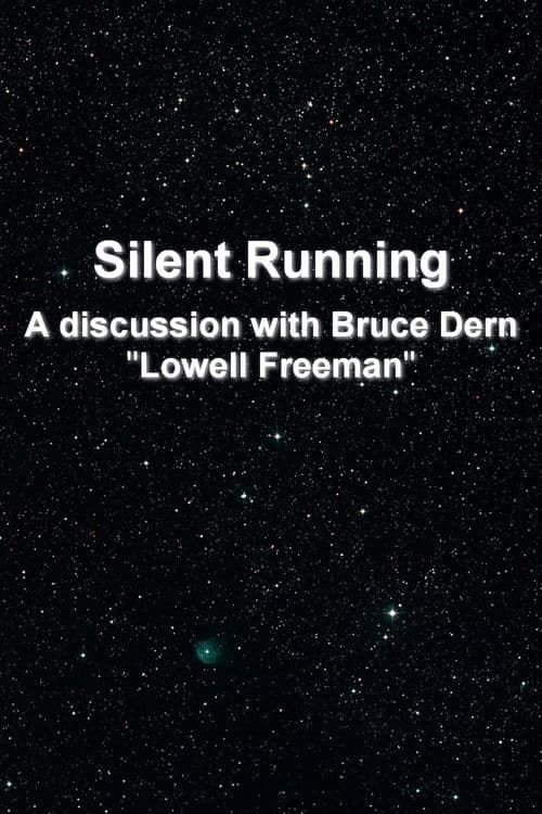 'Silent Running': A Discussion With Bruce Dern 'Lowell Freeman'