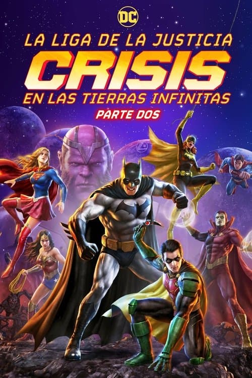La Liga De La Justicia: Crisis En Las Tierras Infinitas Parte 2