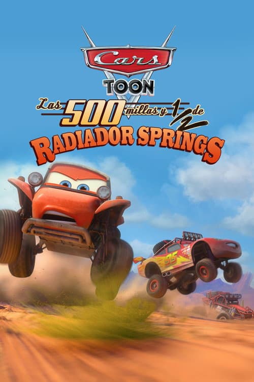 Las 500 ½ de Radiador Springs: Cars Toons