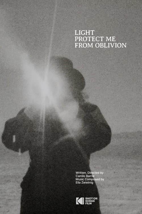 Light Protect Me From Oblivion