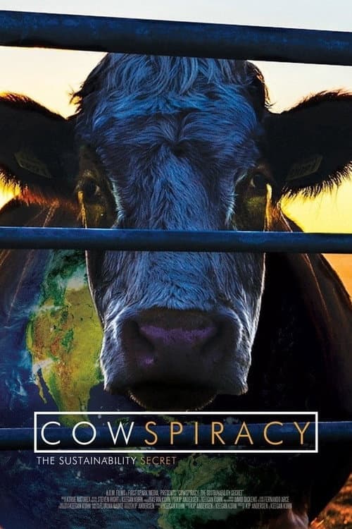 Cowspiracy: El secreto de la sostenibilidad