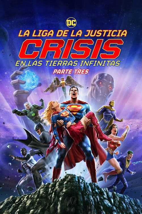 La Liga De La Justicia: Crisis En Las Tierras Infinitas Parte 3