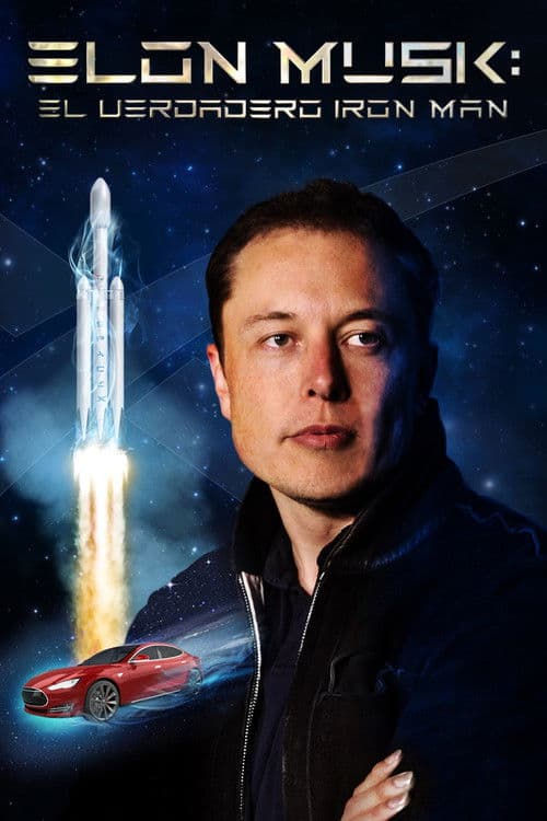 Elon Musk: el verdadero Iron Man