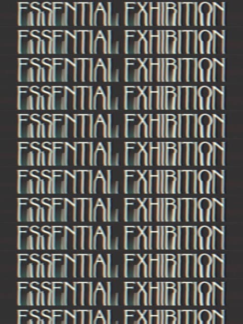 Essential Exhibition