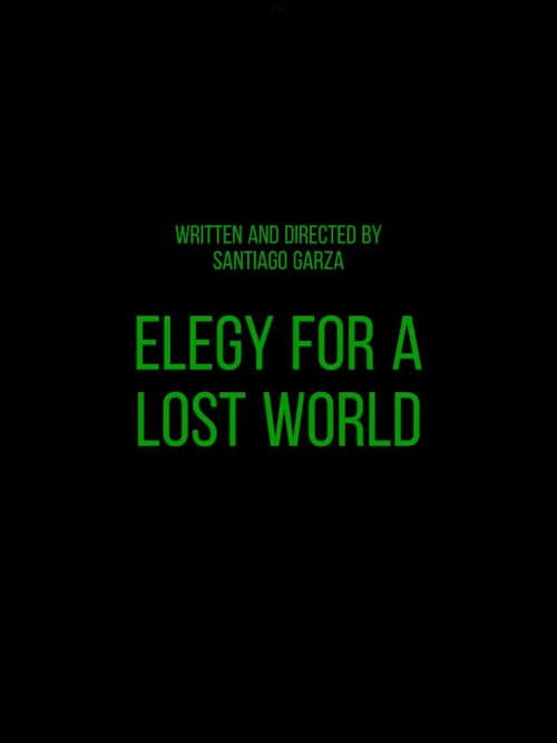 Elegy for a Lost World