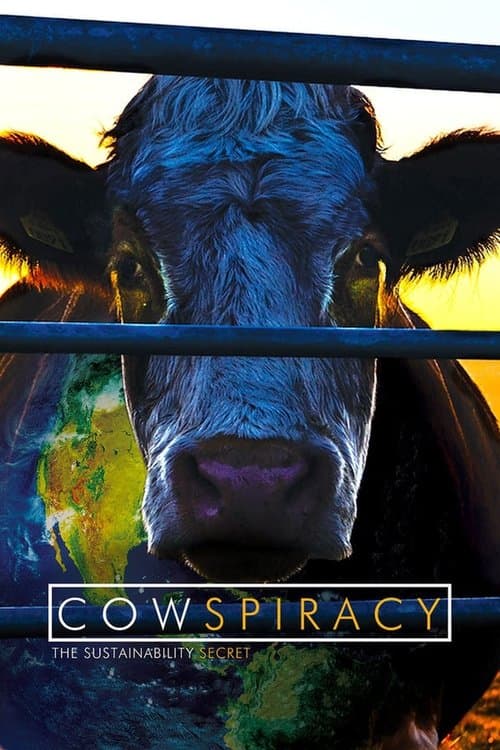 Cowspiracy: El secreto de la sostenibilidad