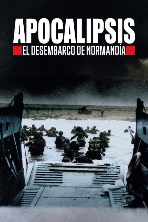 Apocalipsis: El Desembarco en Normandía