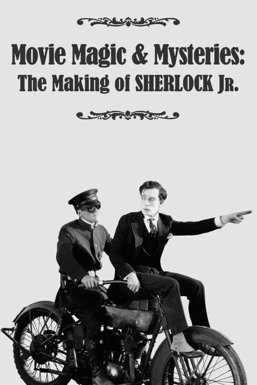 Movie Magic & Mysteries: The Making of Sherlock Jr.