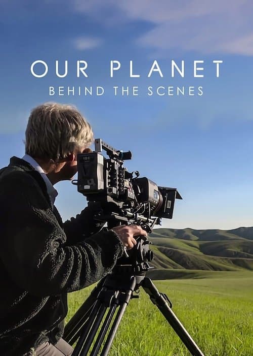 Nuestro Planeta: Tras las cámaras