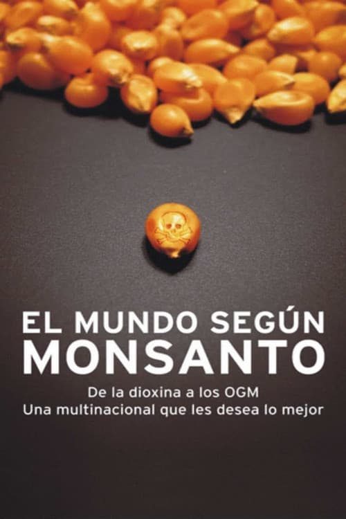 Le Monde selon Monsanto