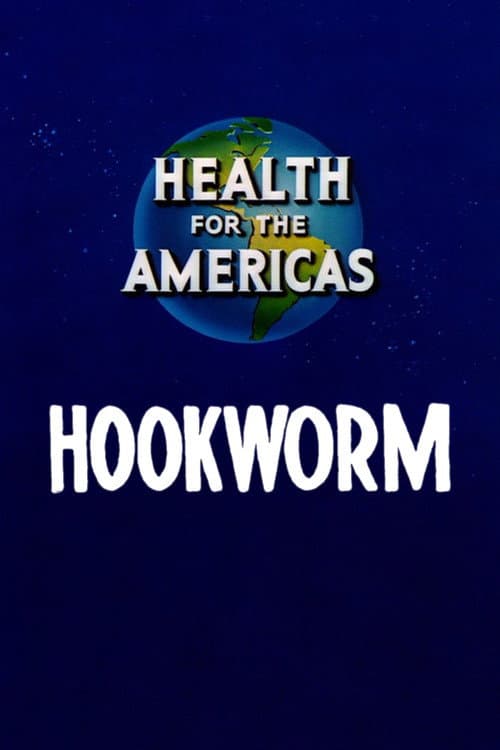 Health for the Americas: Hookworm