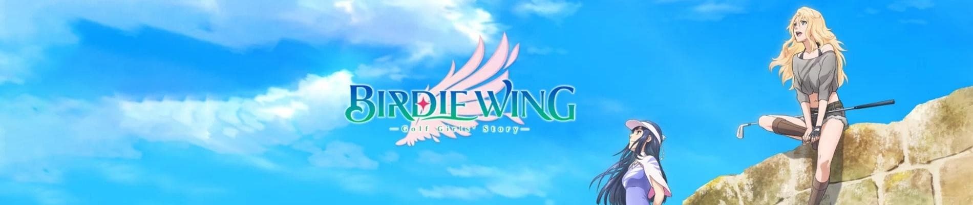 BIRDIE WING -Golf Girls' Story-