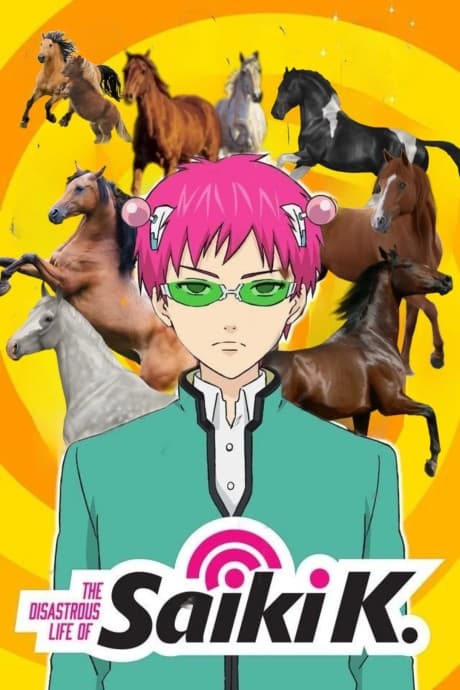 The Disastrous Life of Saiki K.