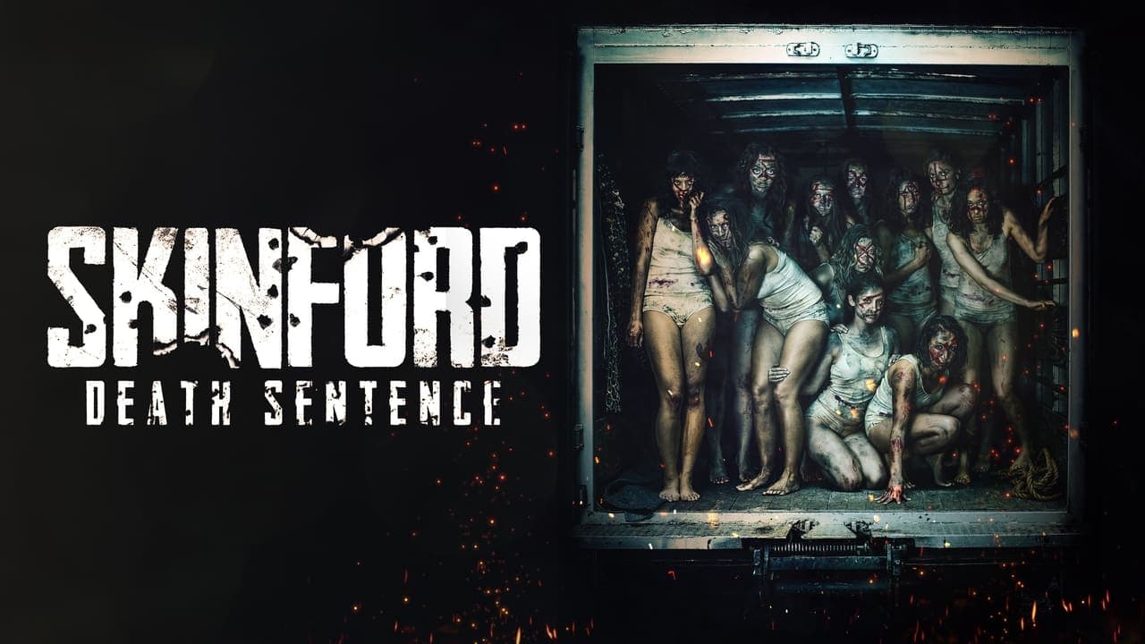 Skinford: Sentencia de muerte