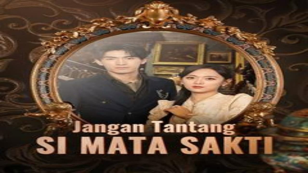 Jangan Tantang Si Mata Sakti