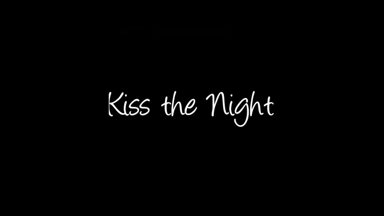 Kiss The Night