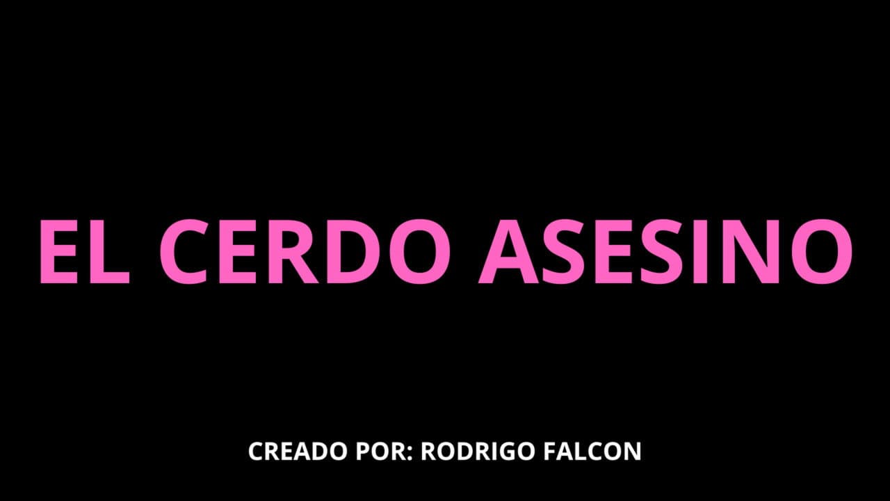 El Cerdo Asesino