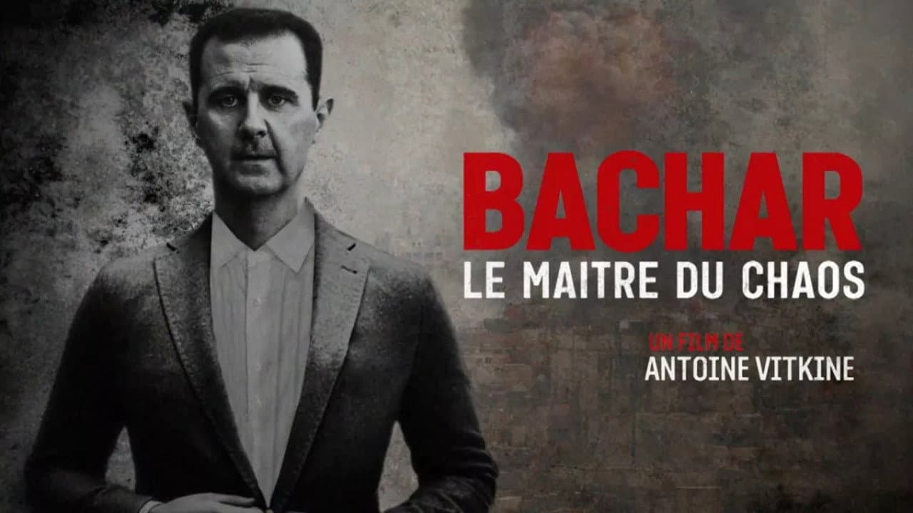 Bachar, le maître du chaos