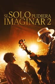 Si solo pudiera imaginar 2
