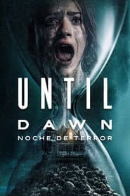 Until Dawn: Noche de terror